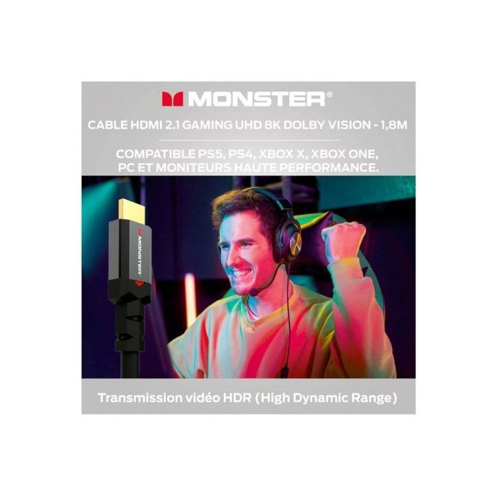 Câble MONSTER HDMI GAMING 8K HDR 48GBPS 1,8M