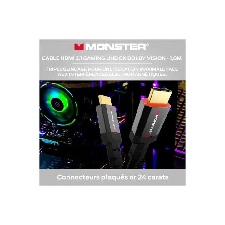 Câble MONSTER HDMI GAMING 8K HDR 48GBPS 1,8M